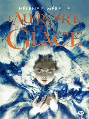 cover image of L'Aurore et la glace